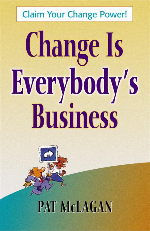 Change Is Everybody&#x27;s Business