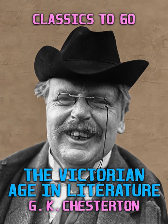 The Victorian Age in Literature, Classics To Go