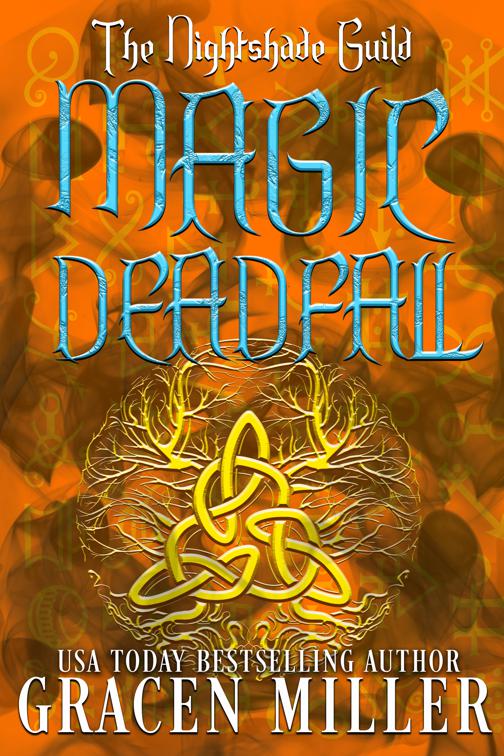 Magic Deadfall, YR 2 - The Nightshade Guild: Magic Undone