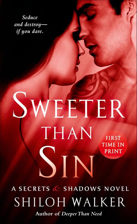 Sweeter Than Sin, The Secrets &amp; Shadows Novels