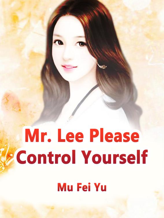 This image is the cover for the book Mr. Lee, Please Control Yourself, Volume 2