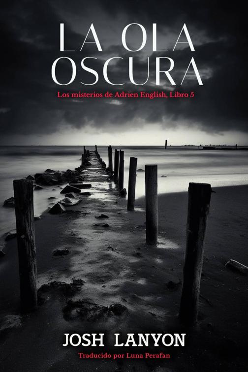 La ola oscura, Los Misterios de Adrien English