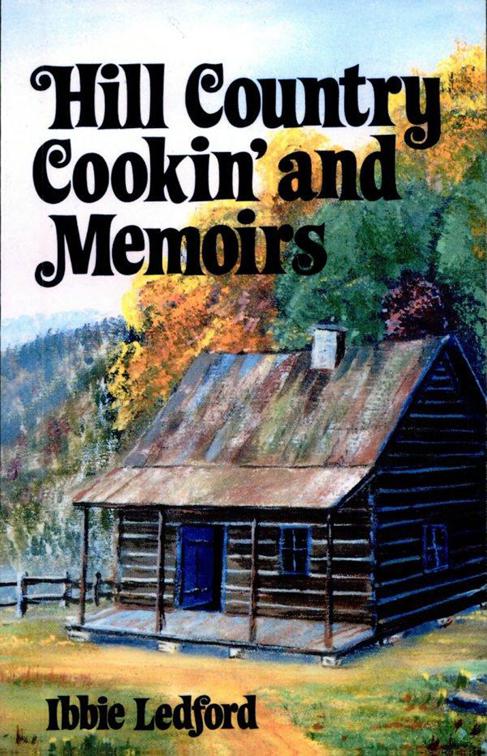 Hill Country Cookin&#x27; and Memoirs