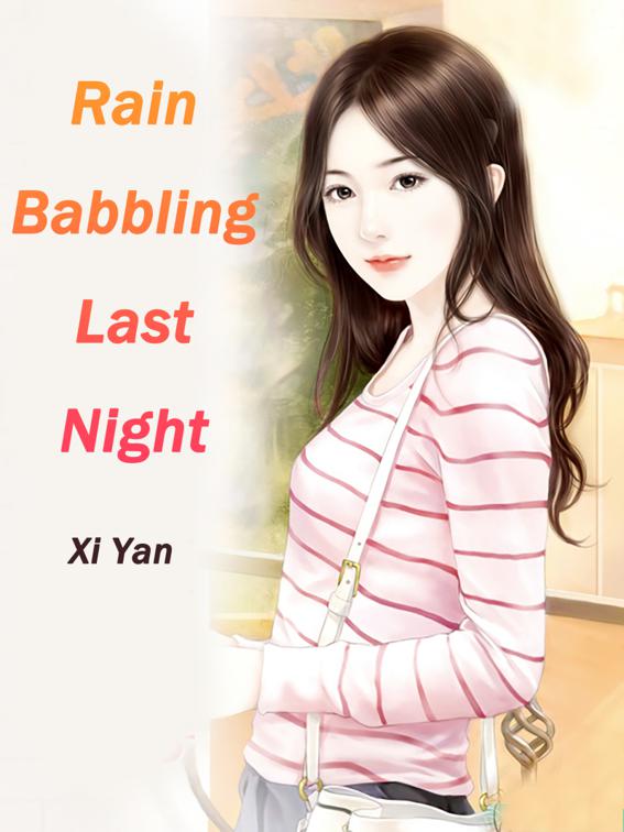 Rain Babbling Last Night, Volume 4