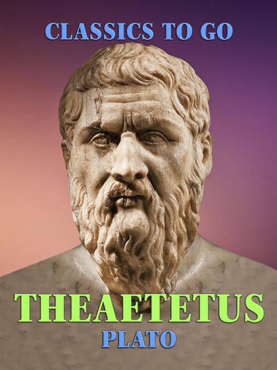 Theatetus, Classics To Go