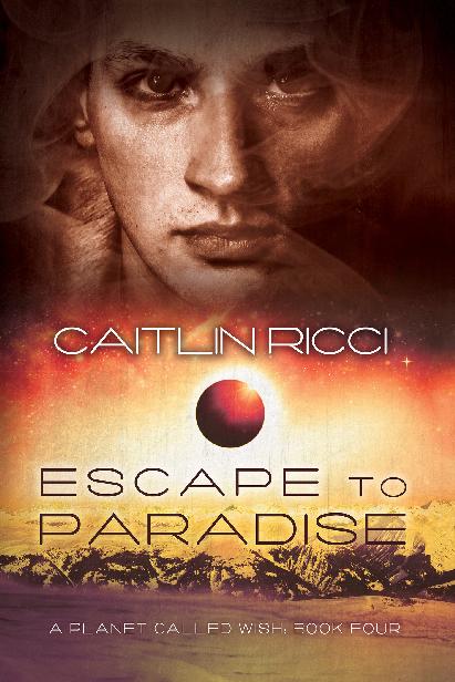 This image is the cover for the book Escape to Paradise, A Planet Called Wish