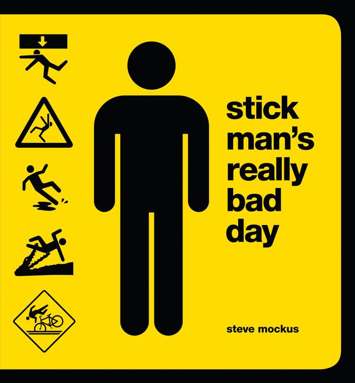 Stick Man&#x27;s Really Bad Day