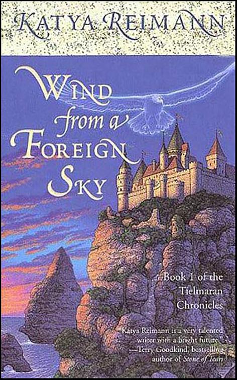 Wind from a Foreign Sky, The Tielmaran Chronicles