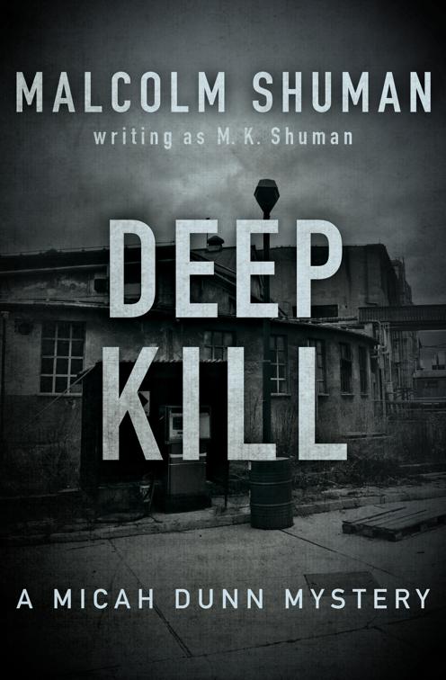 Deep Kill, The Micah Dunn Mysteries