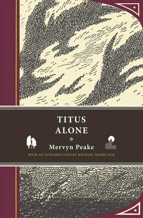 Titus Alone, The Gormenghast Trilogy