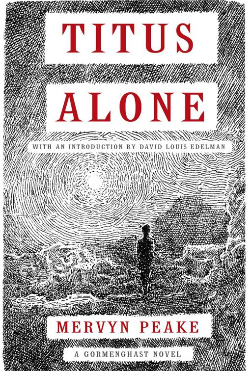 Titus Alone, The Gormenghast Trilogy