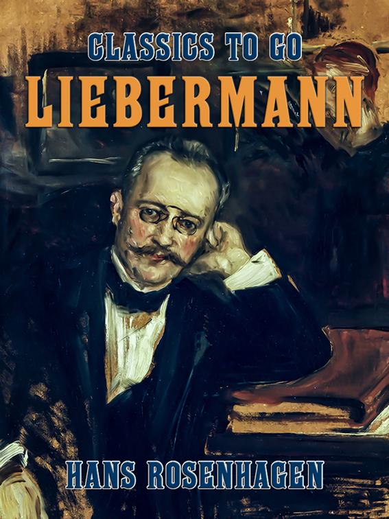 Liebermann, Classics To Go