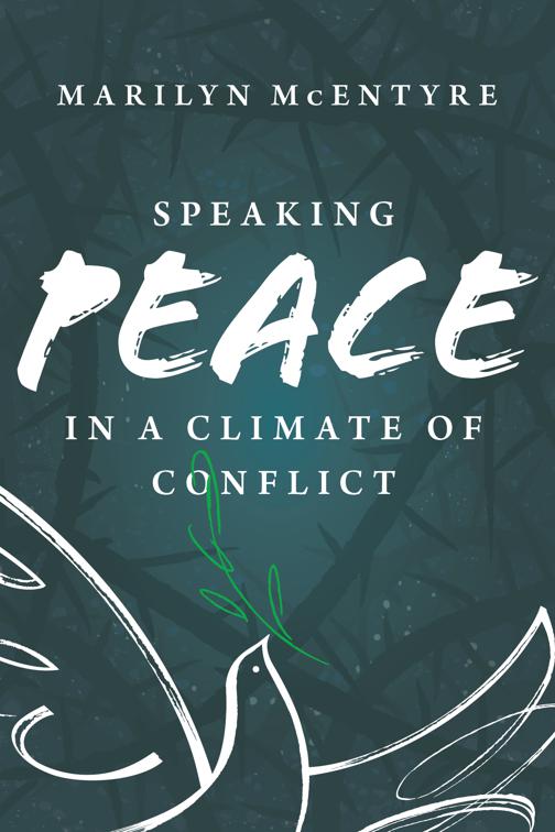 Speaking Peace in a Climate of Conflict