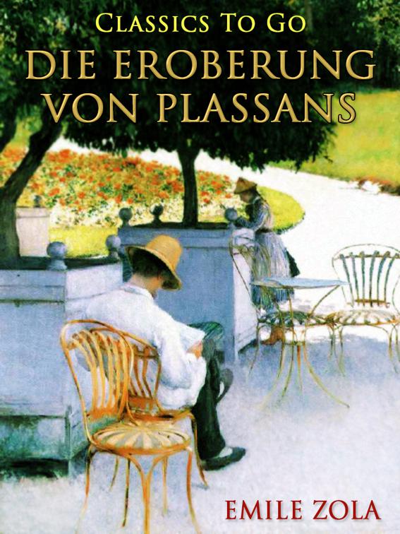Die Eroberung von Plassans, Classics To Go