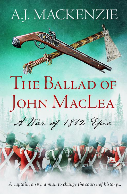 Ballad of John MacLea, The War of 1812 Epics