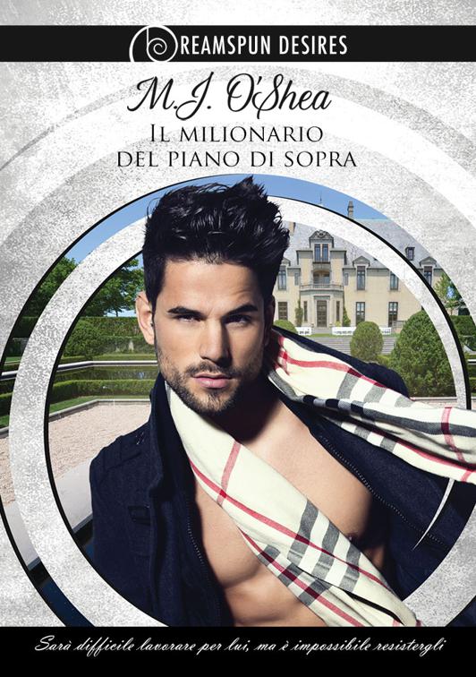 Il milionario del piano di sopra, Dreamspun Desires (Italiano)