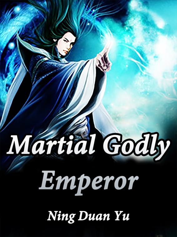 Martial Godly Emperor, Volume 1