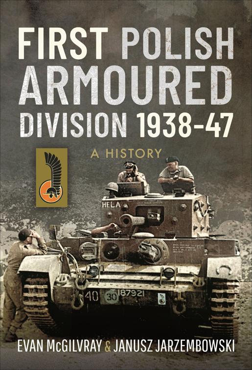 First Polish Armoured Division 1938–47