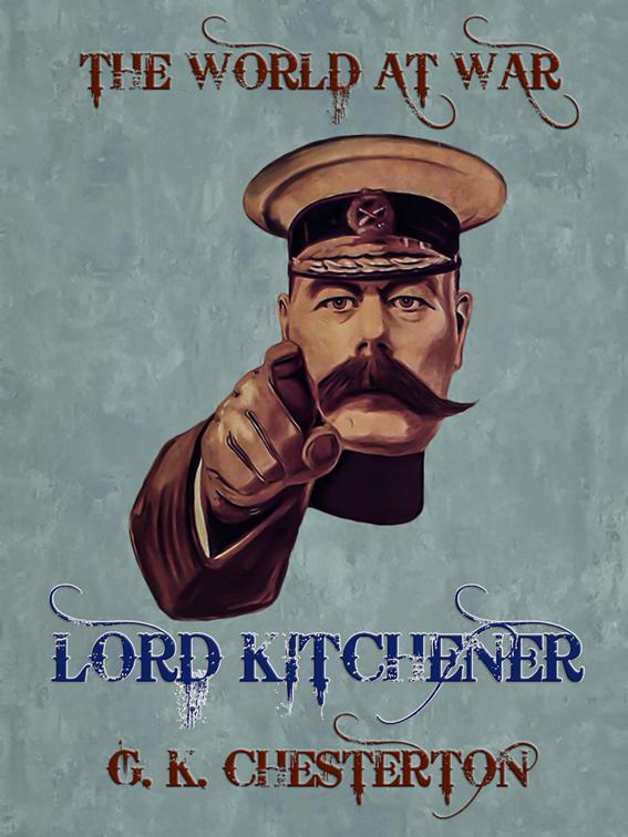 Lord Kitchener, The World At War