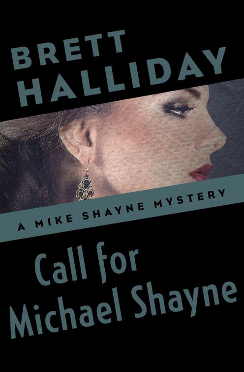 Call for Michael Shayne, The Mike Shayne Mysteries