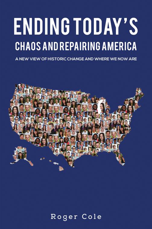 Ending Today&amp;rsquo;s Chaos And Repairing America