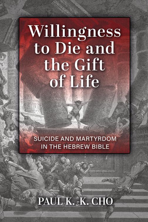 Willingness to Die and the Gift of Life