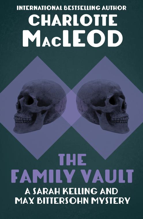 Family Vault, The Sarah Kelling and Max Bittersohn Mysteries