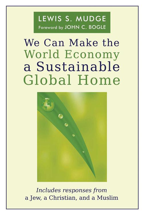 We Can Make the World Economy a Sustainable Global Home