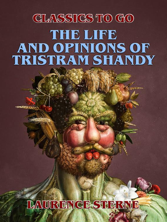 The Life and Opinions of Tristram Shandy, Gentleman, Classics To Go