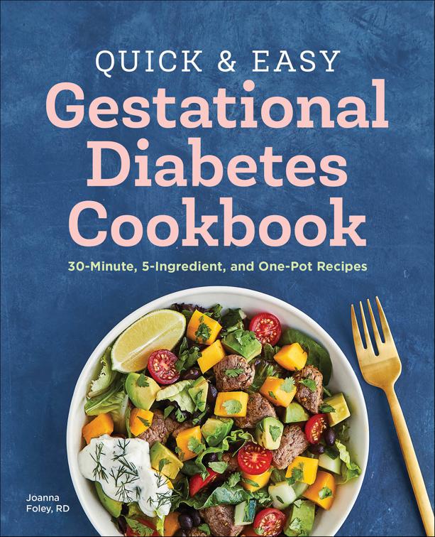 Quick &amp; Easy Gestational Diabetes Cookbook