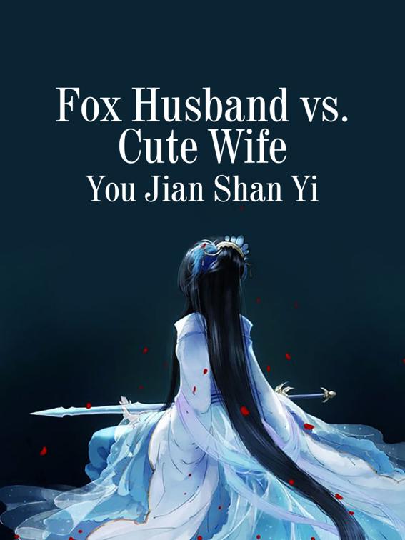 Fox Husband vs. Cute Wife, Volume 1