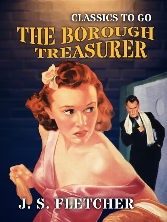 The Borough Treasurer, Classics To Go