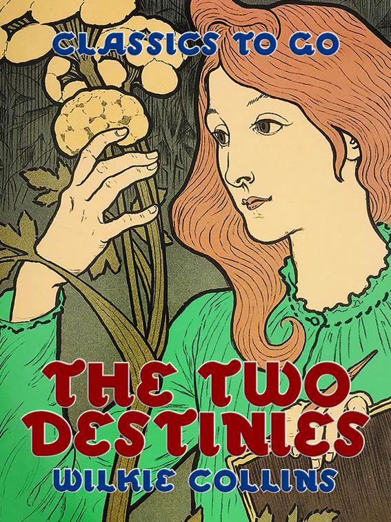 The Two Destinies, Classics To Go