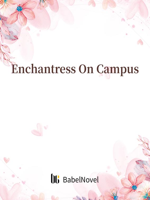 Enchantress On Campus, Volume 1