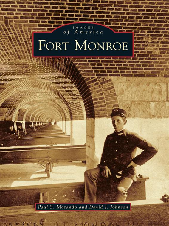 Fort Monroe, Images of America