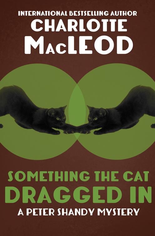 Something the Cat Dragged In, The Peter Shandy Mysteries