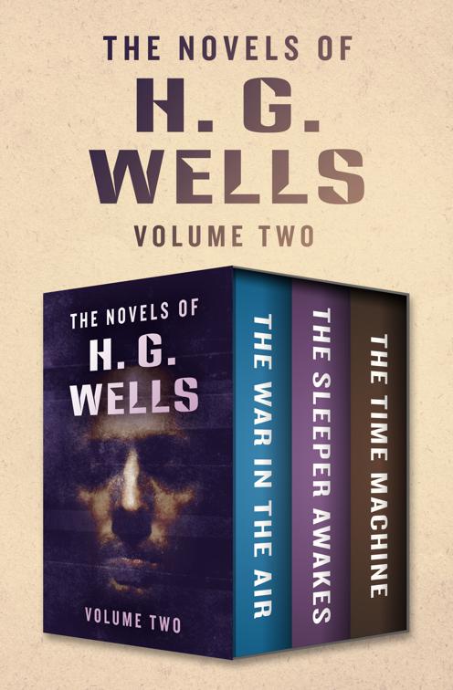 Novels of H. G. Wells Volume Two