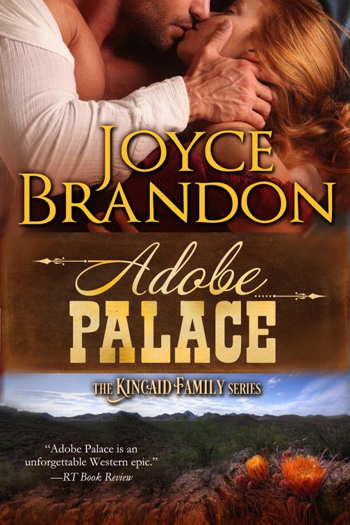 Adobe Palace, The Kincaid Family Series