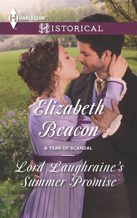 Lord Laughraine&#x27;s Summer Promise, A Year of Scandal