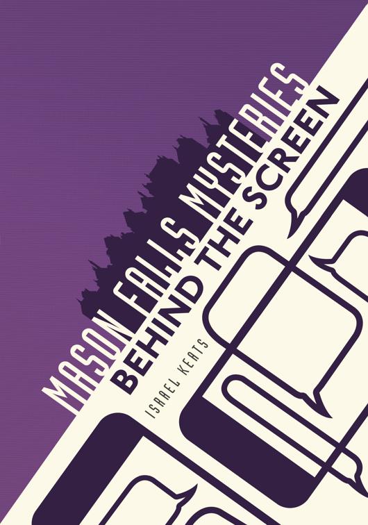 Behind the Screen, Mason Falls Mysteries