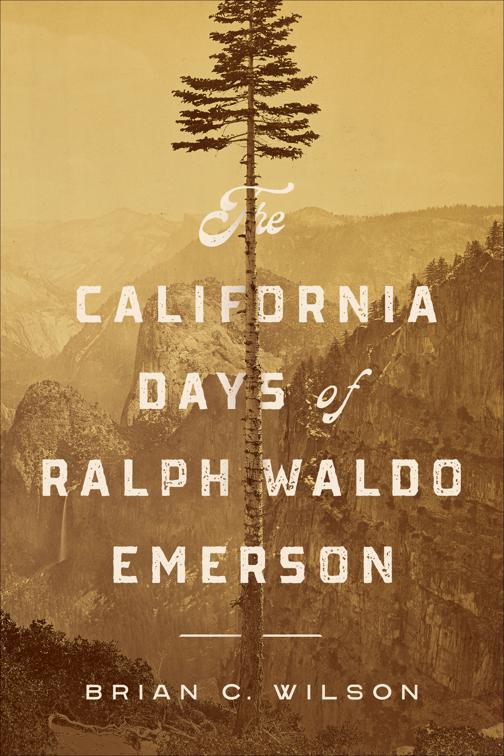 California Days of Ralph Waldo Emerson