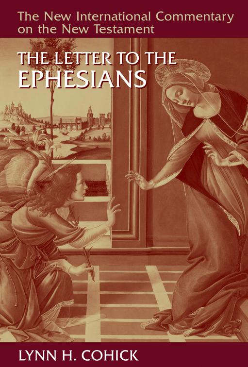 The Letter to the Ephesians, New International Commentary on the New Testament (NICNT)