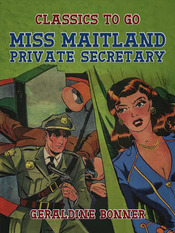 Miss Maitland, Private Secretary, Classics To Go