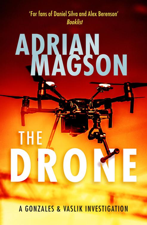 Drone, The Gonzales &amp; Vaslik Investigations