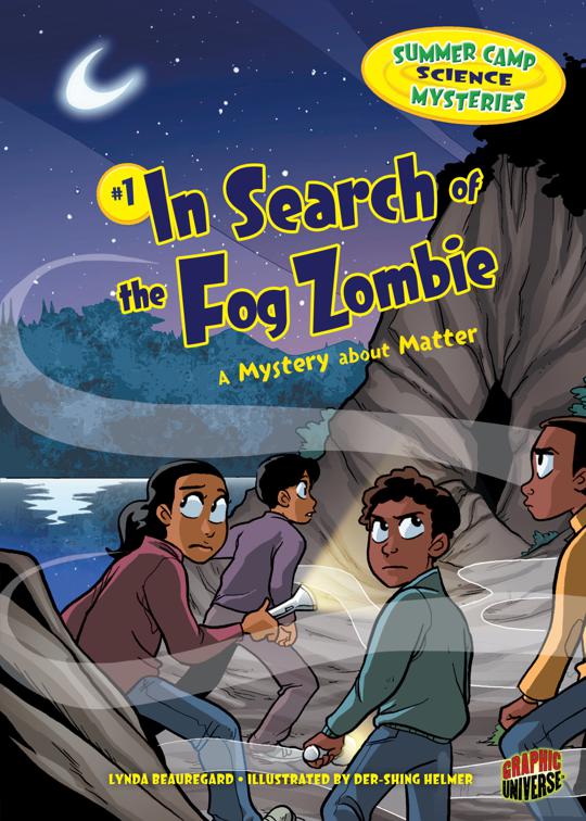 In Search of Fog Zombie, Summer Camp Science Mysteries