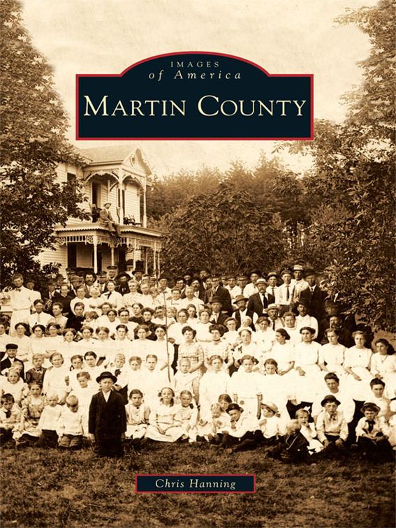 Martin County, Images of America