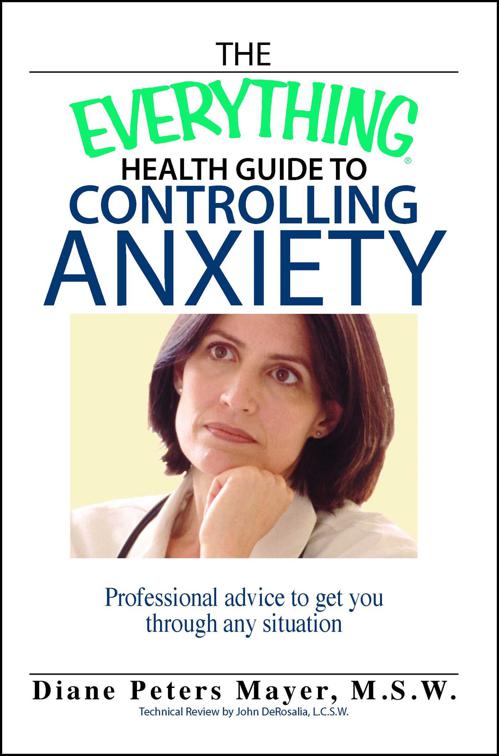 Everything Health Guide to Controlling Anxiety Book, The Everything Books