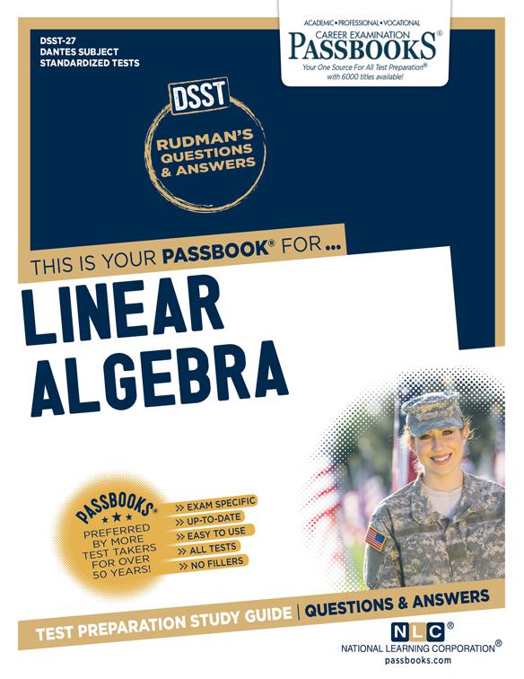 LINEAR ALGEBRA, DANTES Subject Standardized Tests (DSST)