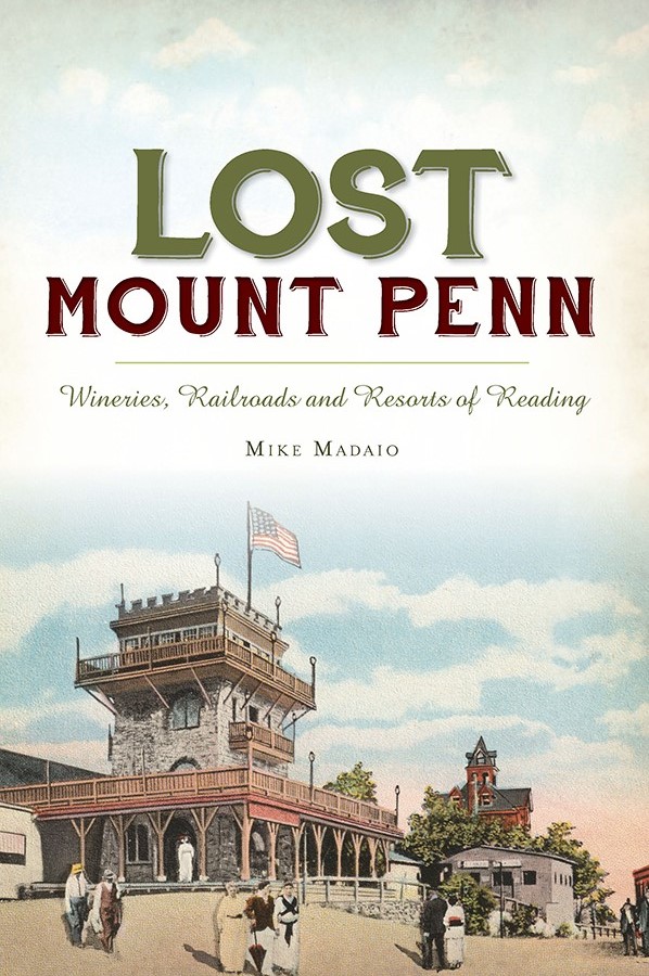 This image is the cover for the book Lost Mount Penn, Lost