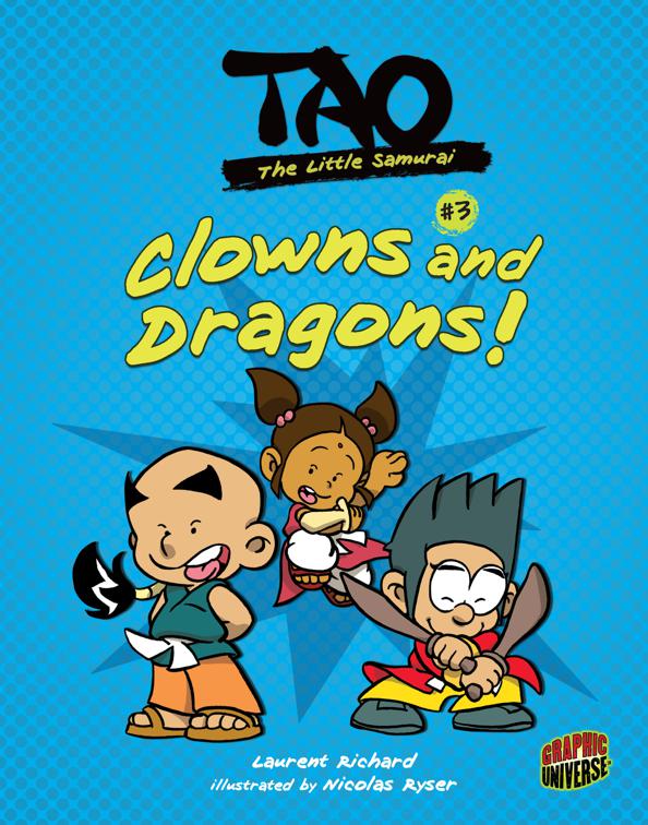 Clowns and Dragons!, Tao, the Little Samurai